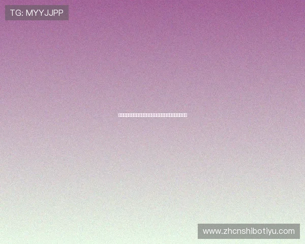 博万体育中国:新手必看如何快速上手体育博彩平台操作指南